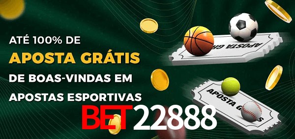 bet22888 Ate 100% de Aposta Gratis