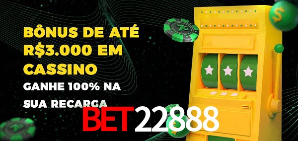 bet22888 melhor bônus de depósito