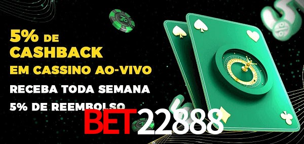 Promoções do cassino ao Vivo bet22888